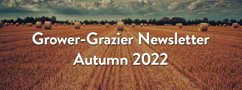 Grower—Grazier Newsletter Autumn 2022